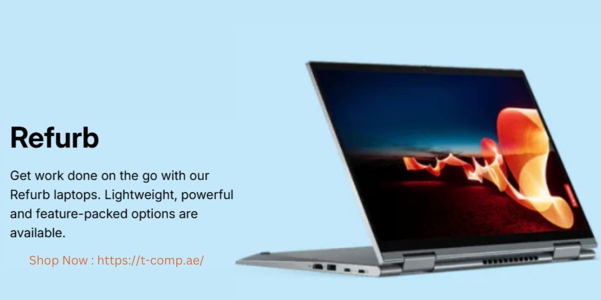 Buy Refurbished Laptops in Dubai, UAE